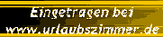 Eingetragen bei www.urlaubszimmer.de
