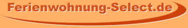 &ouml;ffnet neues Fenster: www.ferienwohnung-select.de - Ferienwohnungen weltweit